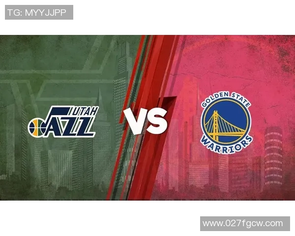 勇士对阵爵士精彩直播地址分享与观看指南